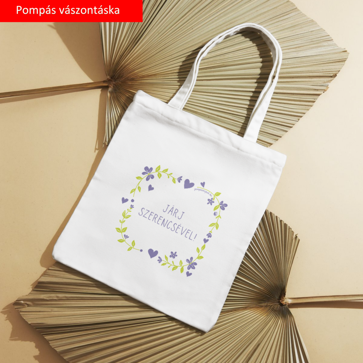 Pompás vászontáska - a mesés mindennapokért - Járj szerencsével